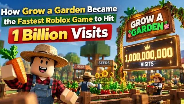 How Grow a Garden Became the Fastest Roblox Game to Hit 1 Billion Visits