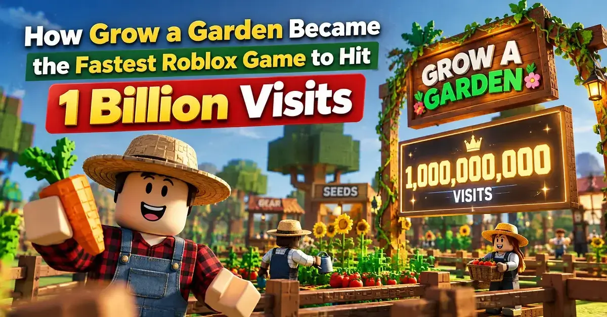 Grow a Garden 1 Billion Visits